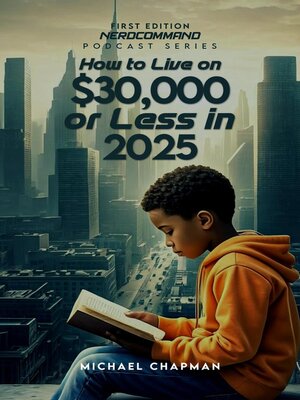 cover image of How to Live on $30,000 or Less in 2025 the Secret to Living Well on Less